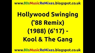 Hollywood Swinging (&#39;88 Remix) - Kool &amp; The Gang | 80s Dance Music | 80s Club Mixes | 80s Club Music