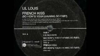 Josh Wink Feat. Lil Louis  - French Kiss (So how's your evening so far?) - Ariel Remix (C) 2000