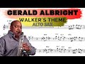 GERALD ALBRIGHT [alto sax transcription] WALKER'S THEME