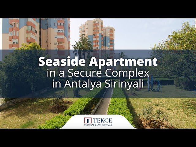 Seaside Apartment in a Secure Complex in Antalya Sirinyali