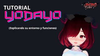 Tutorial Yodayo - (Explicando Entorno y Funciones)