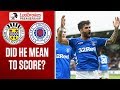 You Decide! Was This a Shot Or Cross? | St Mirren v Rangers | Ladbrokes Premiership