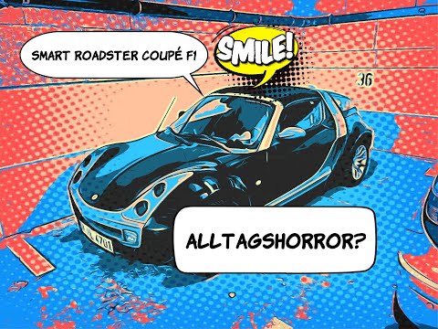 Smart Roadster Coupe dayli driver, der Alltagstest. Sinn und Unsinn.