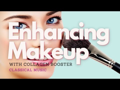 ♫ Enhancing Makeup! ~ Permanent + Natural + Attractive + Beautiful + Collagen v2 ~ Classical Music