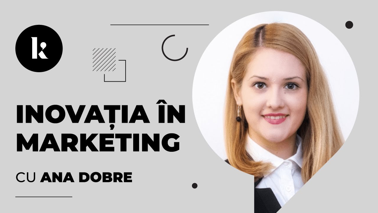 INNOVATION in Marketing with Ana Dobre