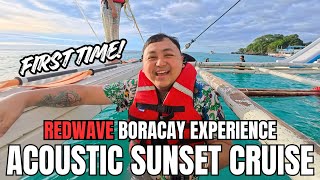 BORACAY SUNSET ACOUSTIC CRUISE EXPERIENCE by Redwave Boracay | First Time to try this 2025