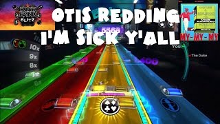 Otis Redding - I&#39;m Sick Y&#39;all - Rock Band Blitz Playthrough (5 Gold Stars)