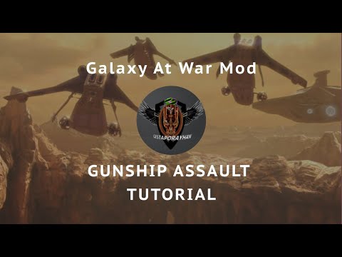 Gunship Landing/ Assault Tutorial - MOWAS 2 : Galaxy at War Mod