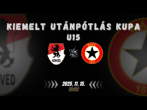 Budapesti Honvéd Sportegyesület U15 - MAFC U15