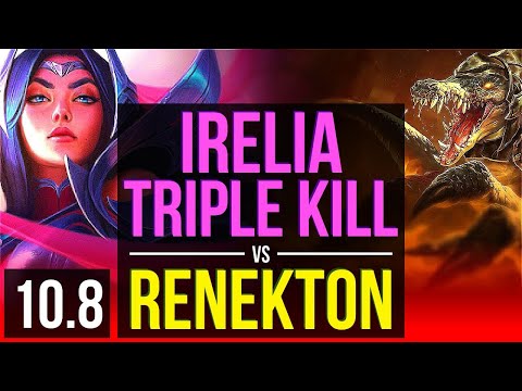 IRELIA vs RENEKTON (TOP) | 3 early solo kills, Triple Kill, KDA 10/0/1 | BR Master | v10.8