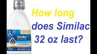 How long does Similac 32 oz last?