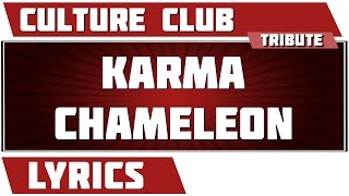 Karma Chameleon - Culture Club tribute - Lyrics