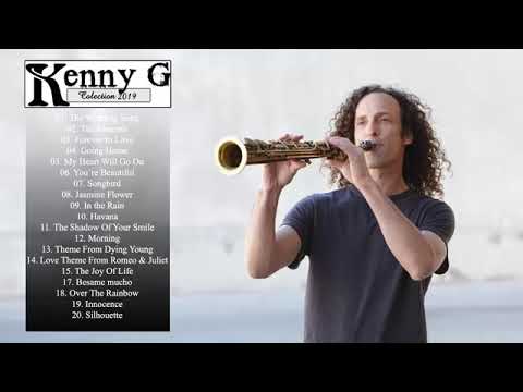 Kenny G Saxophone Instrumental Full Album | Kenny G Greatest Hits Live 2019