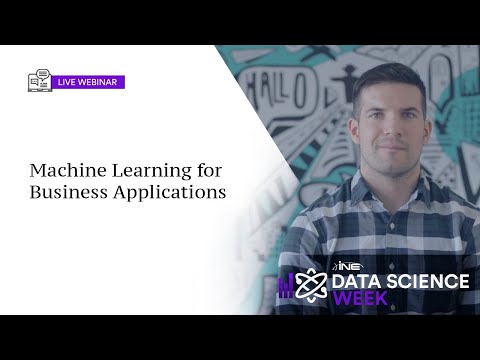 Data Science Week: Machine Learning for Business Applications