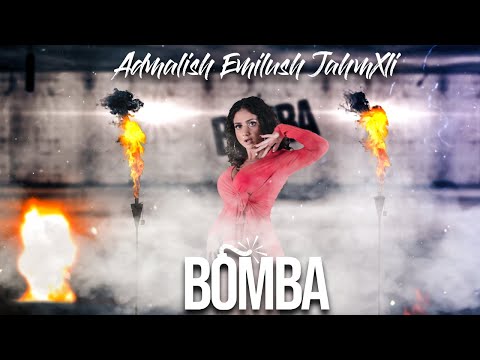 Admalish Emilush Jahmxli - Bomba