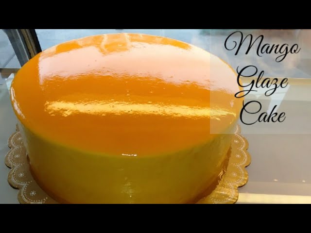 Mango Cake, how to glaze a mango cake