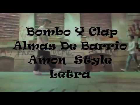 Almas de Barrio - Bombo y Clap  . Letra