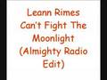 Leann Rimes - Can't Fight The Moonlight 