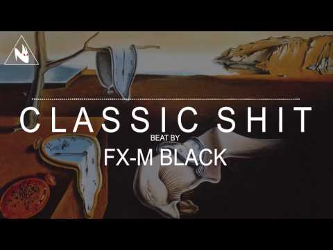 BASE DE RAP BOOM BAP - "CLASSIC SH*T" - RAP BEAT HIP HOP INSTRUMENTAL FREESTYLE (Prod. Fx-M Black)
