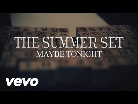 The Summer Set - Maybe Tonight