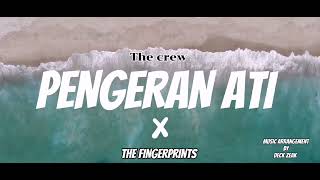 Download lagu Pengeran Ati - The Crew X THE FINGERPRINTS (Jazz/Fusion/Remix) mp3
