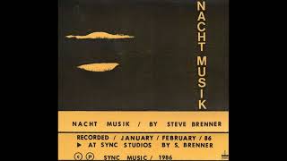 STEVE BRENNER - Nacht Musik [1986 / Full Album]