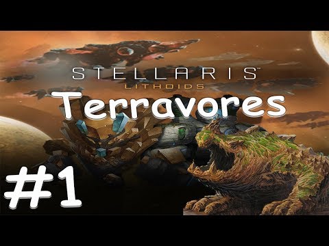 Stellaris: Lithoids - Terravores Go Nom Nom #1