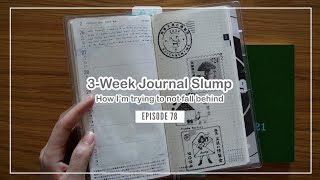 3-Week Journal Slump | How I'm trying to not fall behind EP 78
