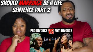 IS MARRIAGE TILL DEATH DO US PART? African American Couple Reacts to African Marriage Debate Part 2