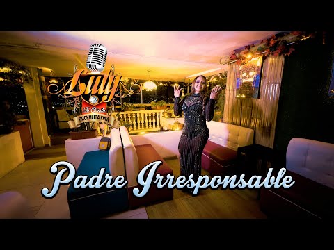 LULY "Tu Chinita" - IRRESPONDIBLE FATHER (Official Video)