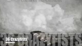36 Crazyfists-Whitewater