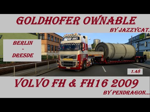 ETS2 (1.48). Volvo FH16 Globetrotter XL by Pendragon. Goldhofer Owned by Jazzycat. Berlin - Dresde.