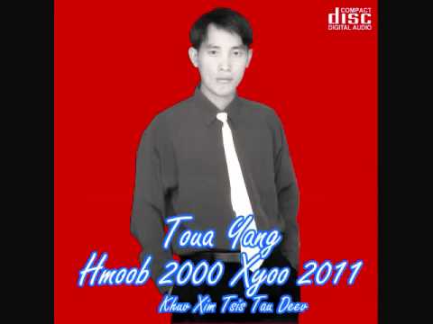 Toua Yang hmong new song 2011