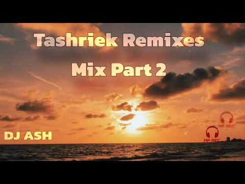 MP Rec. - Tashriek Remixes Mix Part 2
