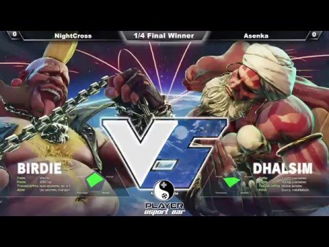 Player eSport Bar Opening Event - SFV - Quarter Winner - Asenka (Birdie) Vs NightCross (Dhalsim)