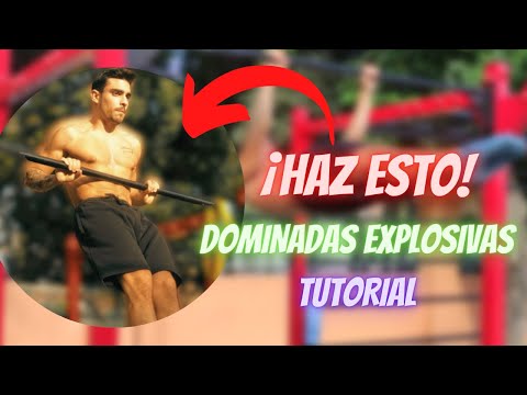 ¿COMO hacer DOMINADAS EXPLOSIVAS en Calistenia? Ejercicios