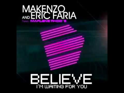 Hallux Makenzo & Eric Faria ft Marlene Rhod's   Believe I'm Waiting For You Radio Edit