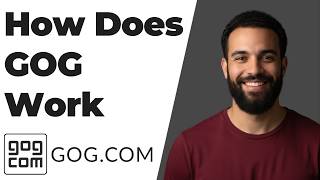 How Does GOG Com Work (Easy Guide)