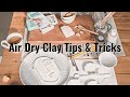 BEST AIR DRY CLAY TIPS AND TRICKS FOR BEGINNERS (helpful)