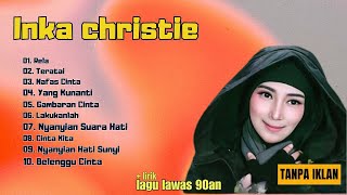 Download lagu Kumpulan Lagu Inka Christie 🎶 The Best Full Album | Karaoke & Lirik mp3 Download lagu Kumpulan Lagu Inka Christie 🎶 The Best Full Album | Karaoke & Lirik mp3