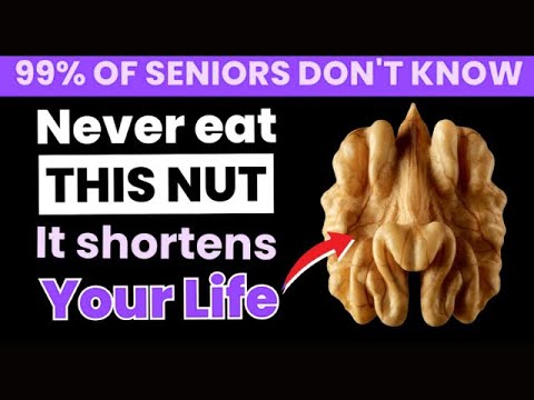 65 and Over? 4 Nuts You MUST Eat & 4 You Should NEVER Go Near! | Senior Health