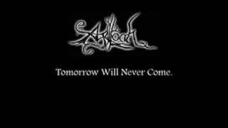 Agalloch - Tomorrow Will Never Come