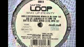 Loving Loop -- Wake Up Eternity (DJ Crack Remix)