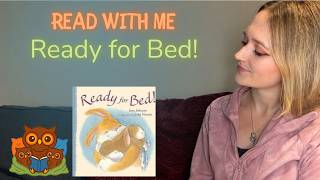 Read With Me: Ready for Bed | Bedtime Story Read Aloud (Ages 1–4)