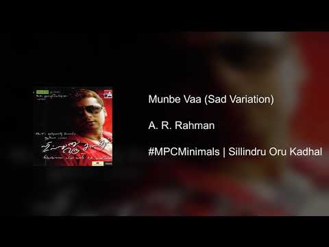 #MPCMinimals | Munbe Vaa (Sad Variation) | BGM from "Sillindru Oru Kadhal"