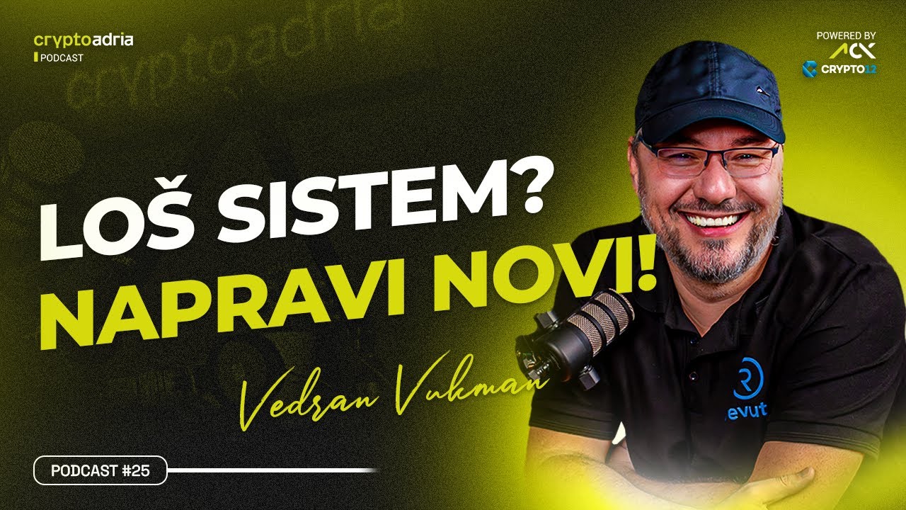 Loš sistem? Napravi novi! | CryptoAdria podcast