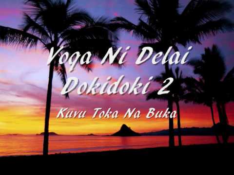 Voqa Ni Delai Dokidoki - Kuvu Toka Na Buka