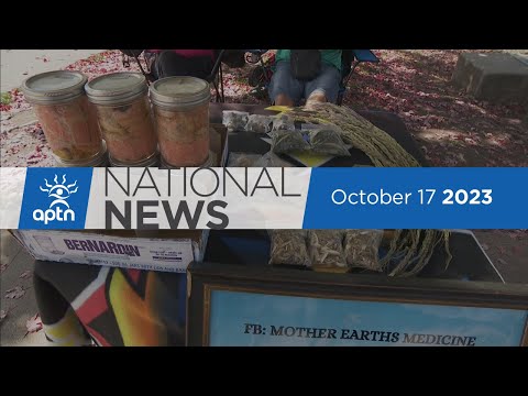 APTN National News October 17, 2023 – Road rename controversy, NDP MP takes aim at Big Oil