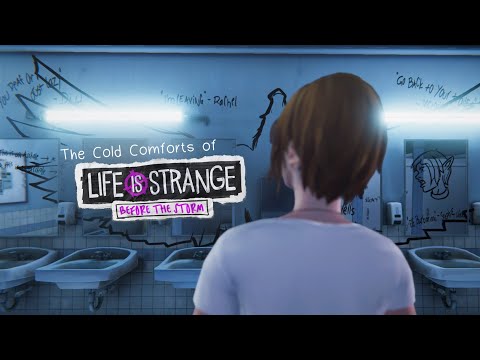 The Cold Comforts of Life is Strange: Before The Storm
