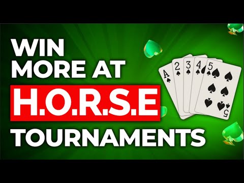 How to Win a H.O.R.S.E. Poker Tournament | Top Strategies & Tips